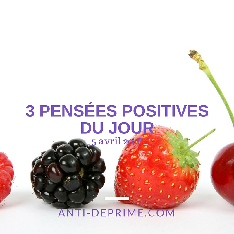 Pens Es Positives Du Jour Avril Cultivons L Optimisme