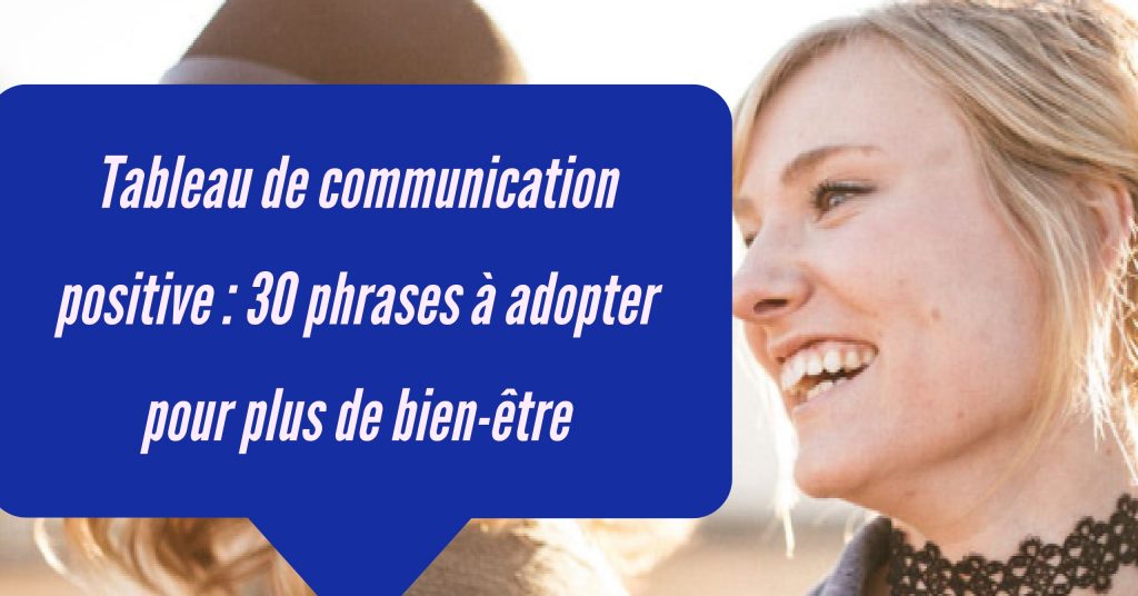 tableau-de-communication-positive-30-phrases-adopter-pour-plus-de