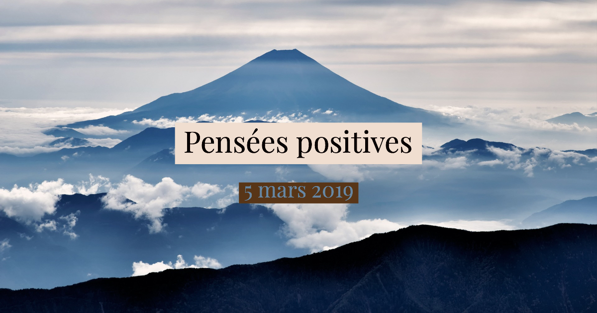 Pens Es Positives Du Jour Mars Cultivons L Optimisme