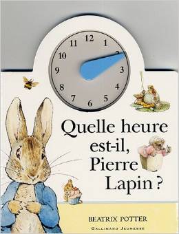 quelle heure est-il Pierre Lapin