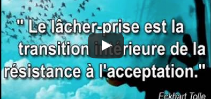 Le Lacher Prise Par Eckhart Tolle