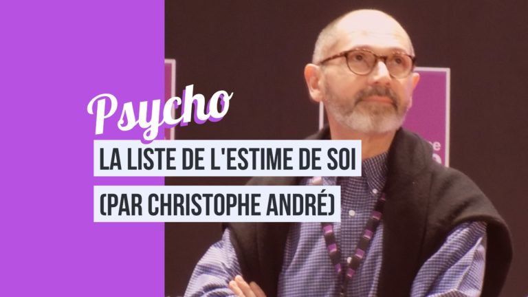 La Liste De Lestime De Soi Par Christophe André Cultivons Loptimisme