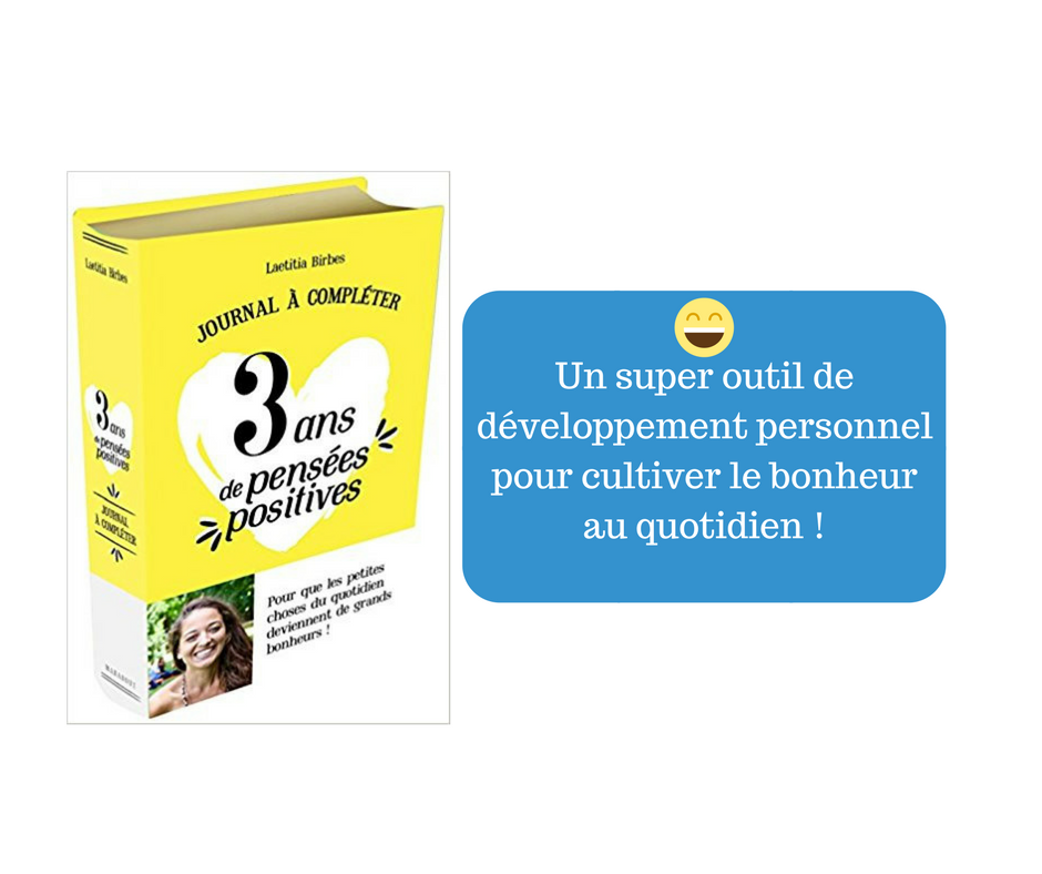 3 Ans De Pensées Positives : Un Journal à Offrir Et à S’offrir Pour ...